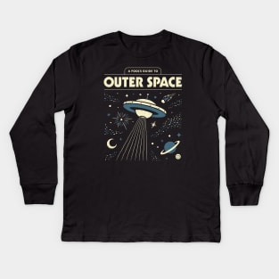 A Fool's guide to Outer Space Kids Long Sleeve T-Shirt